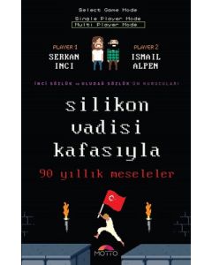Silikon Vadisi Kafasıyla 90 Yıllık Meseleler