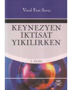 Keynezyen İktisat Yıkılırken
