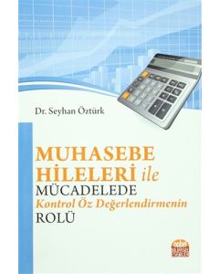 Muhasebe Hileleri İle Mücadelede Kontrol Öz Değerlendirmenin Rolü