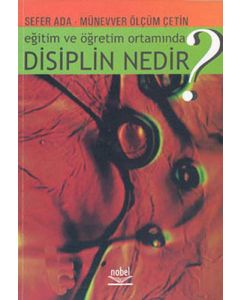 Eğitim ve Öğretim Ortamında Disiplin Nedir?