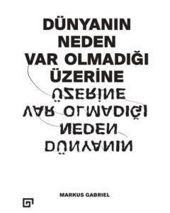 Dünyanın Neden Var Olmadığı Üzerine