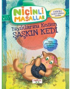 Niçinli Masallar - Bıyıklarını Kesen Şaşkın Kedi