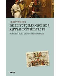 Milliyetçilik Çağında Kur'an Tercümeleri