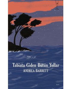 Tabiata Giden Bütün Yollar