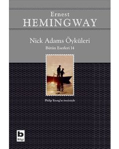 Nick Adams Öyküleri-Bütün Eserleri 14