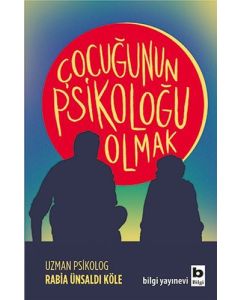 Çocuğunun Psikoloğu Olmak