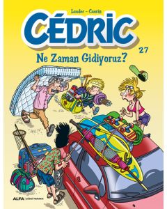Cedric 27 - Ne Zaman Gidiyoruz?
