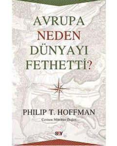 Avrupa Neden Dünyayı Fethetti?
