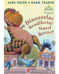 Dinozorlar Kendilerini Nasıl Korur? (Ciltli)