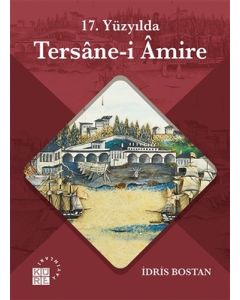 17. Yüzyılda Tersane-i Amire