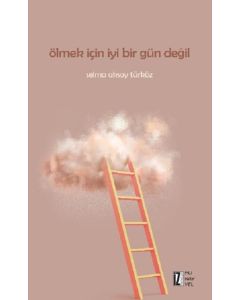 Ölmek için İyi Bir Gün Değil
