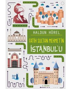 Fatih Sultan Mehmet'in İstanbul'u