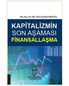 Kapitalizmin Son Aşaması Finansallaşma