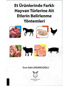 Et Ürünlerinde Farklı Hayvan Türlerine Ait Etlerin Belirlenme Yöntemi