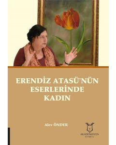Erendiz Atasü’nün Eserlerinde Kadın