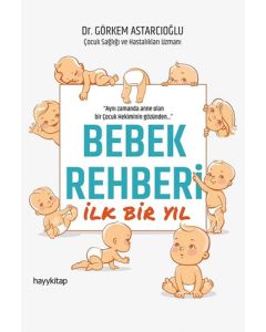 Bebek Rehberi İlk Bir Yıl