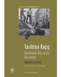 Tarihten Kaçış-Günümüzde Rus ve Çin Devrimleri