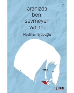 Aranızda Beni Sevmeyen Var mı?