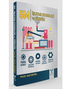 5M İşletme Etmenleri ve Yönetim