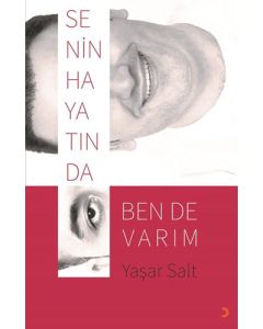Senin Hayatında Ben de Varım