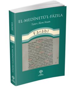El-Medinetü’l Fazıla  Tanrı Alem İnsan
