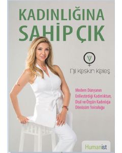 Kadınlığına Sahip Çık