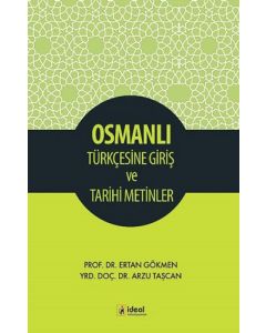 Osmanlı Türkçesine Giriş ve Tarihi Metinler