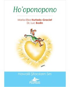 Ho'oponopono - Hawaiili Şifacıların Sırrı