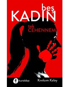 Beş Kadın Tek Cehennem