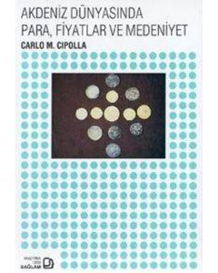 Akdeniz Dünyasında Para, Fiyatlar ve Medeniyet