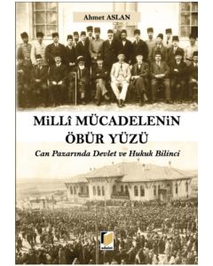 Milli Mücadelenin Öbür Yüzü