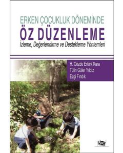 Erken Çocukluk Döneminde Öz Düzenleme