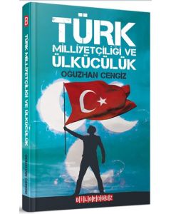 Türk Milliyetçiliği ve Ülkücülük