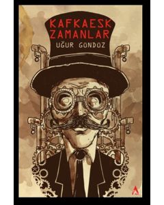 Kafkaesk Zamanlar