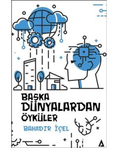 Başka Dünyalardan Öyküler