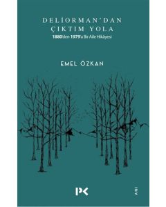 Deliorman'dan Çıktım Yola