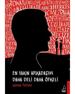 En Yakın Arkadaşım Daha Deli Daha Öfkeli