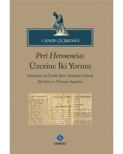 Peri Hermeneias Üzerine İki Yorum