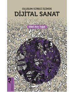 Oluşum Süreci İçinde Dijital Sanat