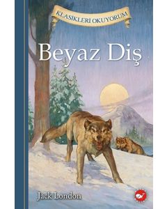Beyaz Diş - Klasikleri Okuyorum