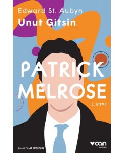 Patrick Melrose 1 - Unut Gitsin