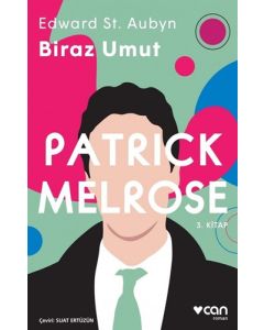 Patrick Melrose 3 - Biraz Umut