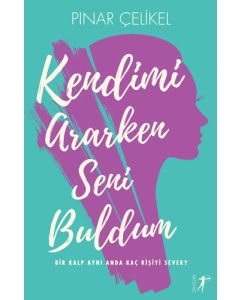 Kendimi Ararken Seni Buldum