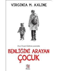 Benliğini Arayan Çocuk