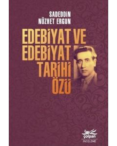 Edebiyat ve Edebiyat Tarihi Özü