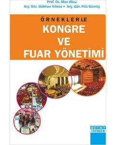 Örneklerle Kongre ve Fuar Yönetimi