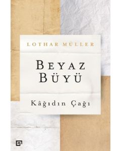 Beyaz Büyü-Kağıdın Çağı