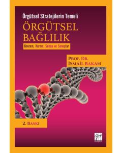 Örgütsel Bağlılık-Örgütsel Stratejilerin Temeli