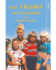Bir Trump Yetiştirmek