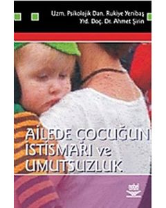 Ailede Çocuğun İstismarı ve Umutsuzluk